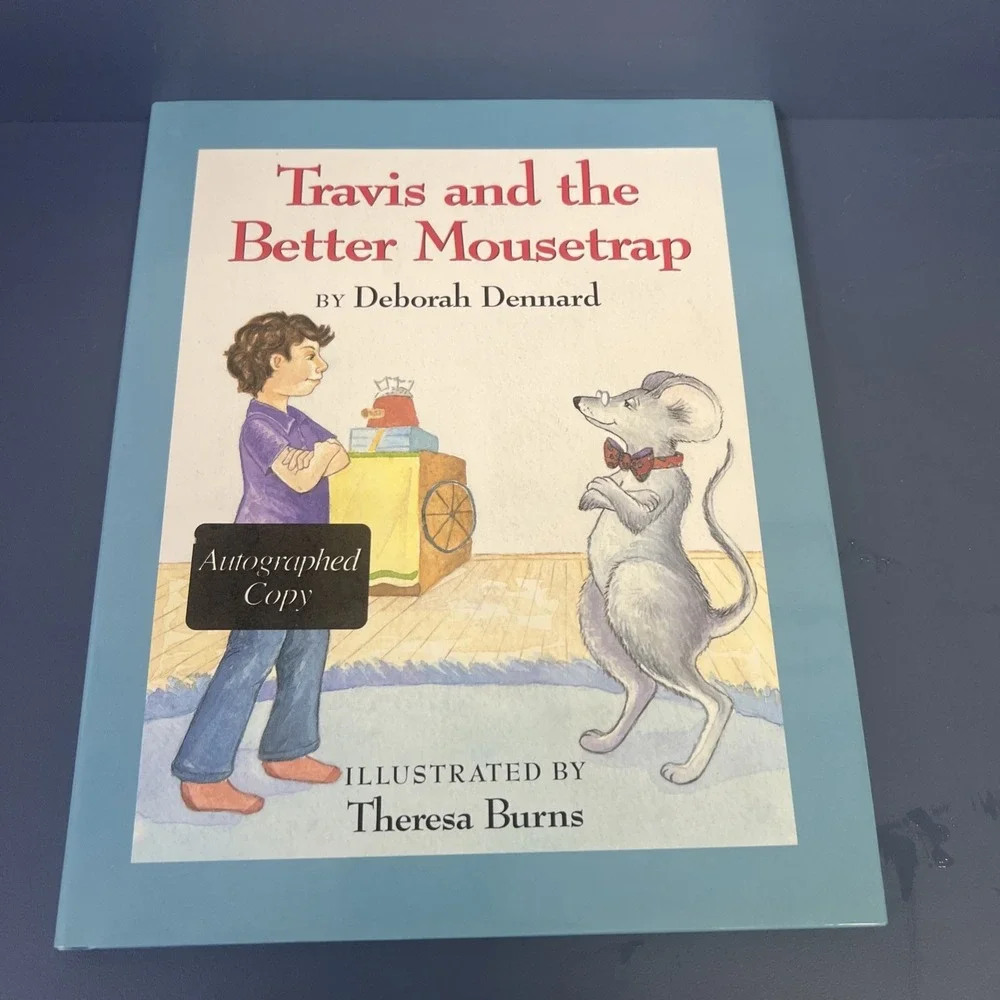Travis‎ and the Better Mousetrap Hardcover Deborah Dennard 1996 Autographed Copy